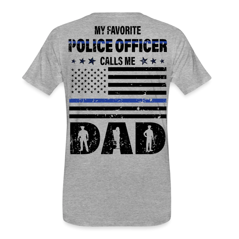 Favorite Police Officer Calls Me Dad Back The Blue Men’s Premium Organic T-Shirt (CK3706)