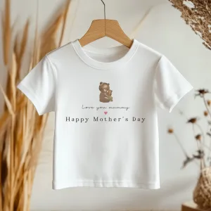 Happy Mother's Day Love You Mummy Cute Bear Toddler & Kids T Shirt