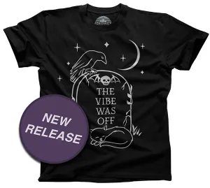 Men's The Vibe Was Off T-Shirt
