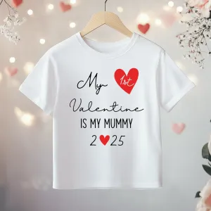 My 1st Valentine Is My Mummy Toddler & Kids T Shirt