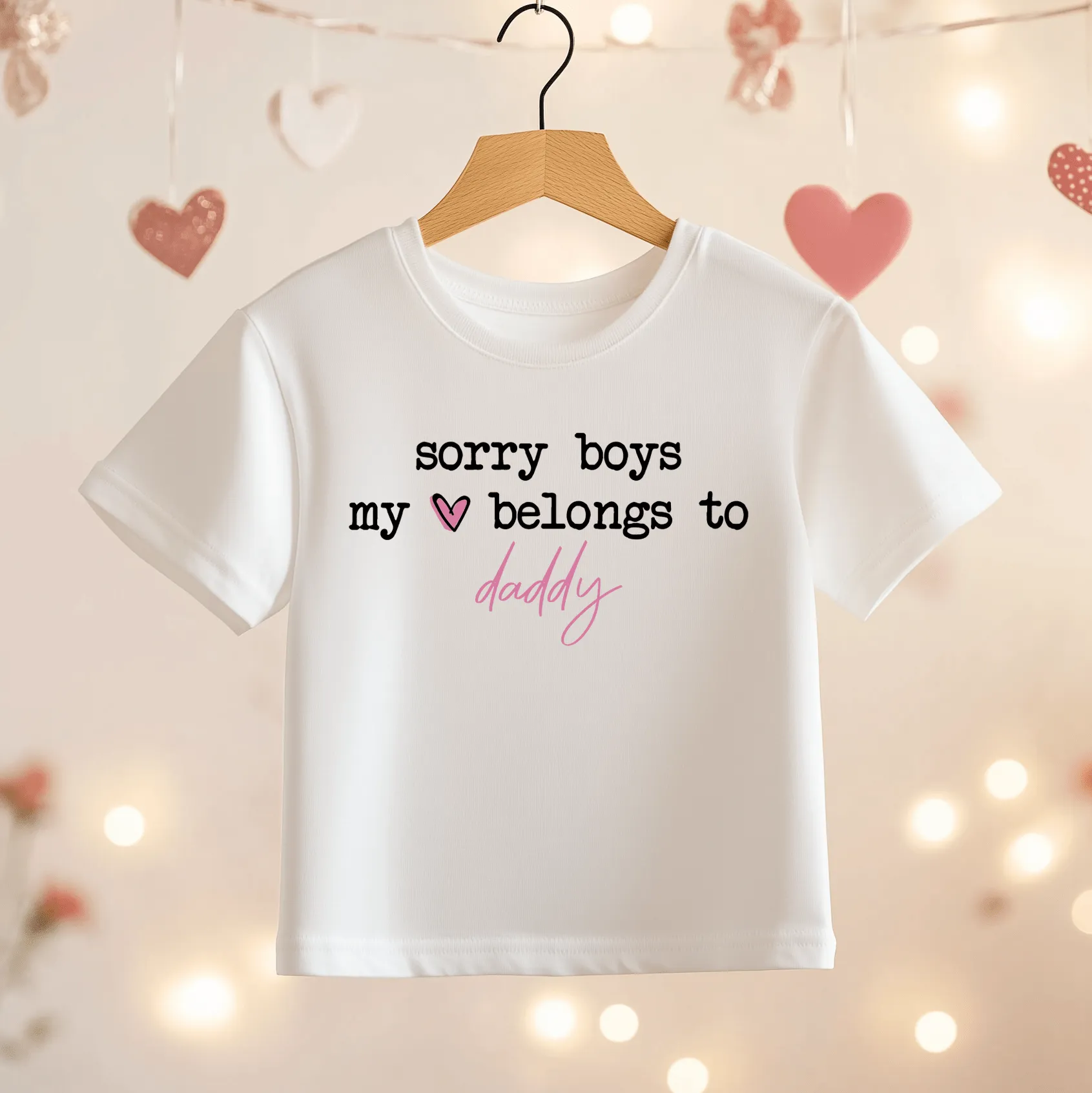 Sorry Boys My Heart Belongs To Daddy Valentines Toddler & Kids T Shirt
